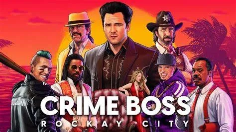 Crime Boss Rockay City
