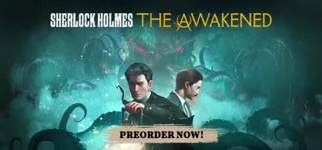 Sherlock Holmes The Awakened Remake